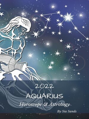 cover image of Aquarius Horoscope & Astrology 2022